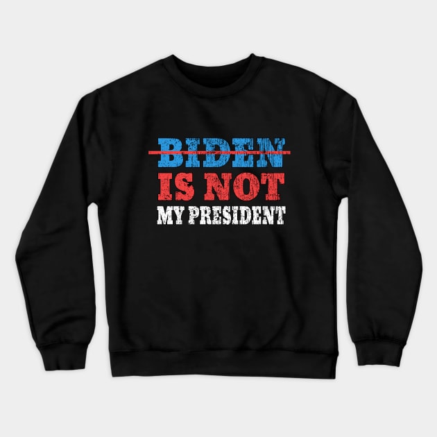 biden is not my president Crewneck Sweatshirt by Ghani Store